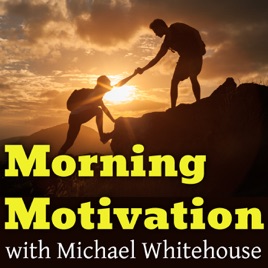 Morning Motivation