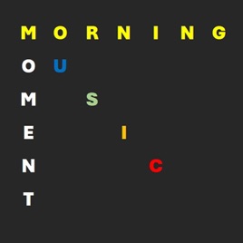 Morning Music Moment