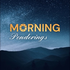 Morning Ponderings