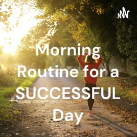 Morning Routine for a SUCCESSFUL Day