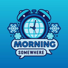 Morning Somewhere