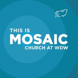 Mosaic Church - At Walt Disney World