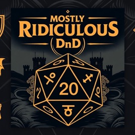 Mostly Ridiculous DnD