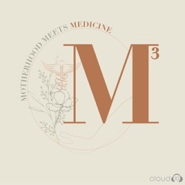 Motherhood Meets Medicine