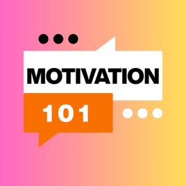 Motivation 101