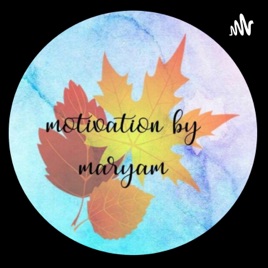 Motivation By Maryam