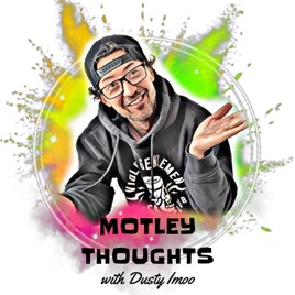 MOTLEY THOUGHTS