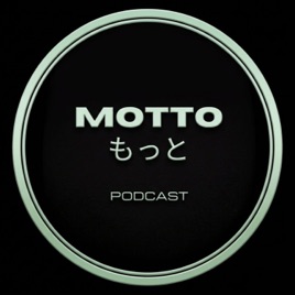 MOTTO Podcast