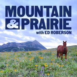Mountain & Prairie with Ed Roberson