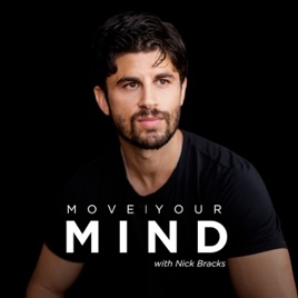 Move Your Mind with Nick Bracks