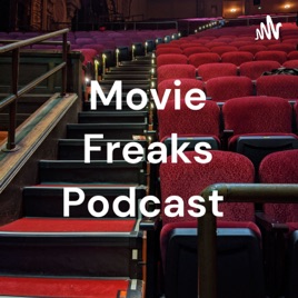 Movie Freaks Podcast