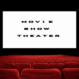 Movie Show Theater: The Podcast