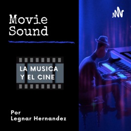 Movie Sound: La Música Y El Cine