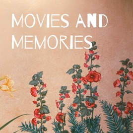 Movies and Memories