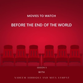 Movies to Watch Before the End of the World