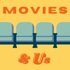 Movies & Us