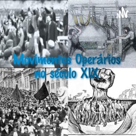 Movimentos Operários no Século XIX