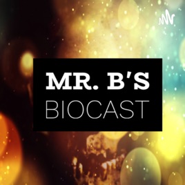 Mr. B's Biocast