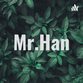 Mr.Han