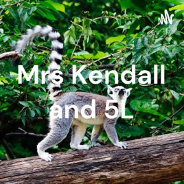 Mrs Kendall and 5L