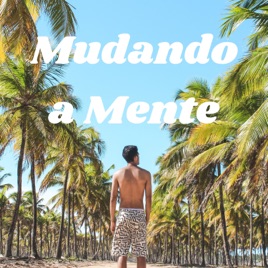 Mudando a Mente
