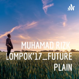 MUHAMAD RIZKI_KELOMPOK'17_FUTURE PLAIN