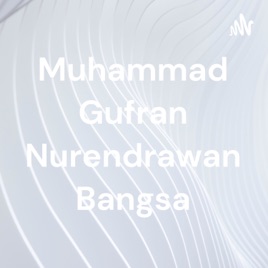 Muhammad Gufran Nurendrawan Bangsa