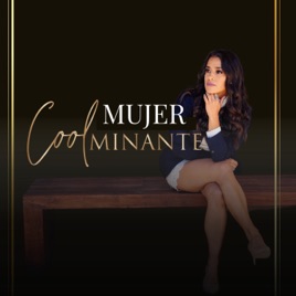 Mujer CoolMinante ✨