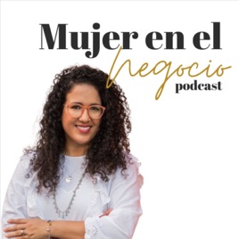 Mujer En El Negocio Digital Podcast