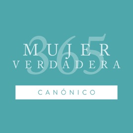 Mujer Verdadera 365: Canónico