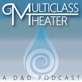 Multiclass Theater
