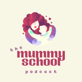 Mummy School Podcast