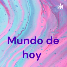 Mundo de hoy