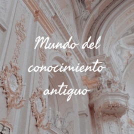 Mundo del conocimiento antiguo
