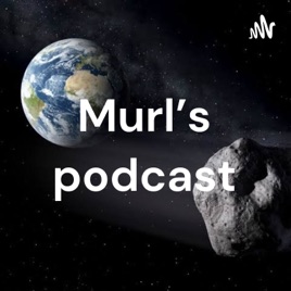 Murl's podcast