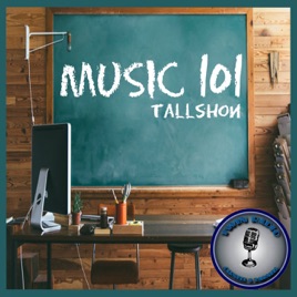 Music 101 with TallShon