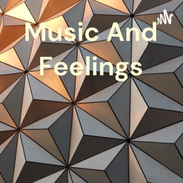 Music And Feelings