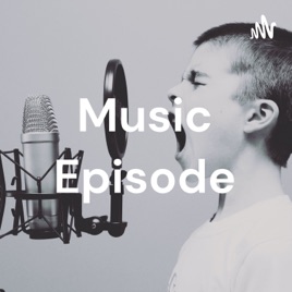 Music Episode