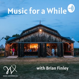 Music for a While / A Westben Podcast