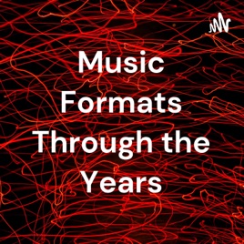 Music Formats Through the Years
