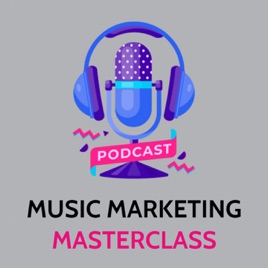 Music Marketing Masterclass