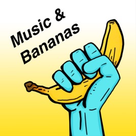 Music & Bananas