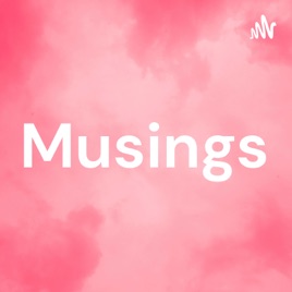 Musings