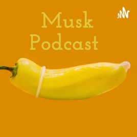 Musk Podcast
