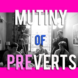 Mutiny of Preverts: A Film Podcast