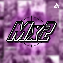 Mx2 Podcast: Midnight Misconduct