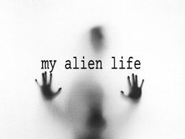 My Alien Life