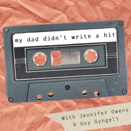 My Dad Didn't Write a Hit