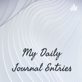 My Daily Journal Entries