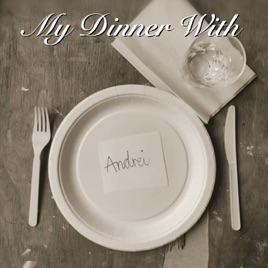 My Dinner with Andrei